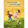 Gute Freunde schaffen alles! door Onbekend
