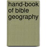 Hand-Book Of Bible Geography by George Henry Whitney