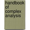 Handbook Of Complex Analysis by Reiner Kuhnau