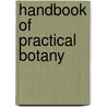 Handbook Of Practical Botany door William Hillhouse
