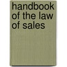 Handbook of the Law of Sales door Francis Buchanan Tiffany