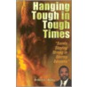 Hanging Tough in Tough Times door Karry D. Wesley