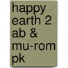 Happy Earth 2 Ab & Mu-rom Pk door Sue Parminter