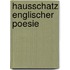 Hausschatz Englischer Poesie