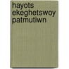 Hayots Ekeghetswoy Patmutiwn door Karapet Episkopos