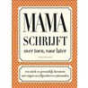Mama schrijft
