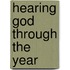Hearing God Through The Year