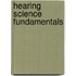 Hearing Science Fundamentals