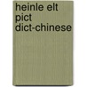 Heinle Elt Pict Dict-Chinese door Jann Huizenga