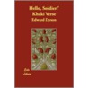Hello, Soldier!' Khaki Verse by Edward Dyson