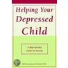 Helping Your Depressed Child door Martha Underwood Barnard