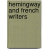 Hemingway And French Writers door Ben Stoltzfus