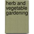 Herb And Vegetable Gardening
