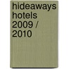 Hideaways Hotels 2009 / 2010 door Thomas Klocke