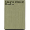 Hispanic-American Literature door Nicholas Kanellos