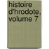 Histoire D'Hrodote, Volume 7