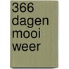 366 dagen mooi weer by Het Weer! Magazine