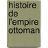 Histoire de L'Empire Ottoman