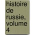 Histoire de Russie, Volume 4