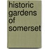 Historic Gardens Of Somerset