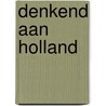 Denkend aan Holland door Tomas Ross
