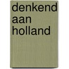Denkend aan Holland