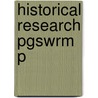 Historical Research Pgswrm P by Elizabeth Ann Danto