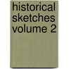 Historical Sketches Volume 2 door John Henry Cardinal Newman