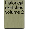 Historical Sketches Volume 2 by John Henry Cardinal Newman