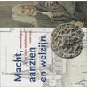 Macht, aanzien en welzijn