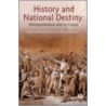 History And National Destiny by Montserrat Guibernau