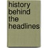 History Behind The Headlines