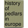 History Of Pedlars In Europe door Laurence Fontaine