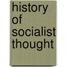 History Of Socialist Thought by George Douglas Howard Cole