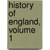 History of England, Volume 1