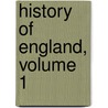 History of England, Volume 1 by Thomas Frederick Tout