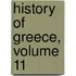 History of Greece, Volume 11