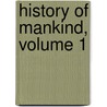 History of Mankind, Volume 1 door Friedrich Ratzel