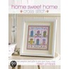 Home Sweet Home Cross Stitch door Helen Philipps