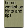 Home Workshop Hints And Tips door Vic Smeed