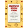 Homeopathic Medicine at Home door Maesimund B. Panos
