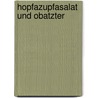 Hopfazupfasalat und Obatzter door Ernst Krammer-Keck