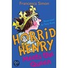 Horrid Henry Meets The Queen door Francesca Simon