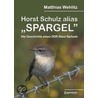 Horst Schulz Alias "spargel" by Matthias Wehlitz
