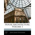 House Architecture, Volume 1