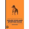 House Dogs And Sporting Dogs door John Meyrick