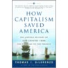 How Capitalism Saved America door Thomas J. DiLorenzo