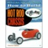 How To Build Hot Rod Chassis