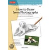 How To Draw From Photographs by Diane Cardaci