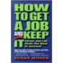 How To Get A Job And Keep It